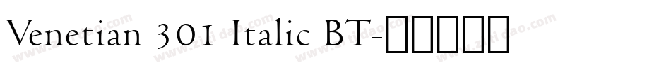 Venetian 301 Italic BT字体转换